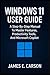 WINDOWS 11 USER GUIDE: A St...