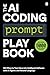 The AI Coding Prompt Playbo...