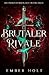 Brutaler Rivale