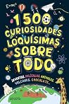 1500 curiosidades...