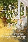 A Mighty Oak: Ann...