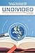 Undivided: Developing a Worldview Approach to Biblical Integration, Second Edition