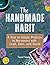 The Handmade Habit: A Year ...