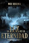 La luz de la eter...