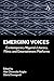 Emerging Voices: Contemporary Nigeria’s Literary, Filmic and Entertainment Platforms (Anthem Africology Series, 1)