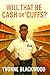 Will That be Cash or 'Cuffs? by Yvonne Blackwood Will That be Cash or 'Cuffs? by Yvonne Blackwood