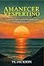 Amanecer Vespertino “Sundowning” by VL Jackson