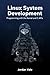 Linux System Development: P...