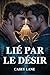LIÉ PAR LE DÉSIR: Deux âmes...