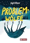 Problemwölfe: Was...