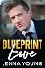 Blueprint For Love: A Force...