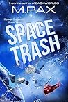 Space Trash: Spac...