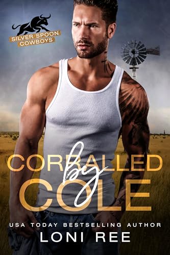 Corralled by Cole (Kindle Edition)