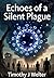 Echoes of the Silent Plague...