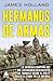 Hermanos de armas: La heroica campaña de un legendario regimiento de tanques desde el Día D hasta el final de la guerra (Spanish Edition)