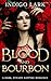 Blood &Bourbon: A Dark Sapphic Romance