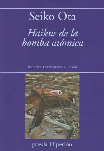 Haikus de la bomba atómica: Del infierno de la bomba a la oración por la paz (Paperback)