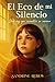 EL ECO DE MI SILENCIO