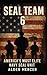 SEAL Team 6: America’s Most...