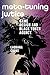 Meta-Tuning Justice: Game Design and Black Youth Agency (Activist Studies of Science & Technology)