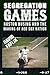 Segregation Games by David Faflik