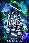 The Coven Games: Hollow Hill Academy Book Two The Coven Games: Hollow Hill Academy Book Two