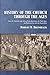 History of the Church through the Ages: From the Apostolic Age, through the Apostasies, the Dark Ages, the Reformation, and the Restoration