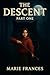 The Descent by Marie Frances