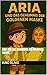 Aria und das Geheimnis der ...