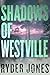 Shadows Of Westville: Westv...
