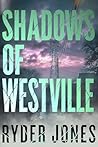 Shadows Of Westvi...