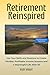 Retirement Reimagined: Use ...