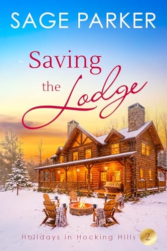 Saving the Lodge (Book 2 Holidays in Hocking Hills)
