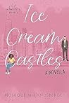 Ice Cream Castles by Clarke Collins