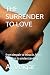THE SURRENDER TO LOVE: from...