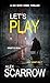 Let's Play by Alex Scarrow