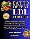 Eat to Defeat LDL...