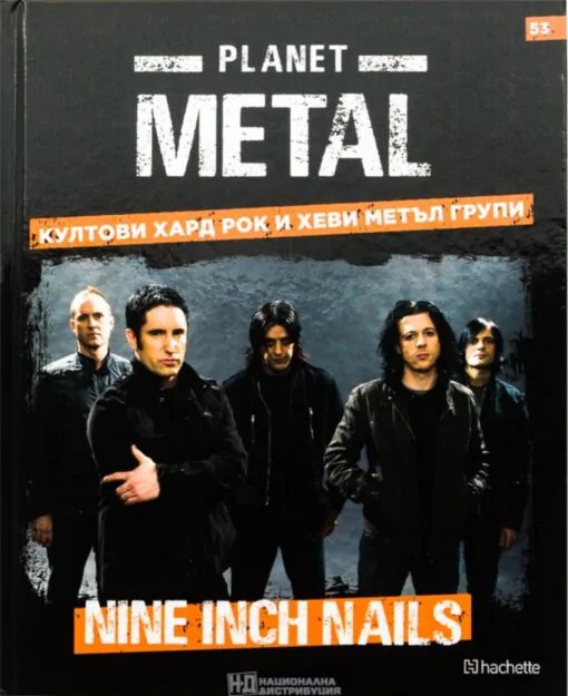 Planet Metal #53: Nine Inch Nails (Hardcover)