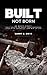 Built Not Born: Do What's R...