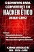 3 Secretos Para Convertirte en Hacker Ético Desde Cero by Karina Astudillo