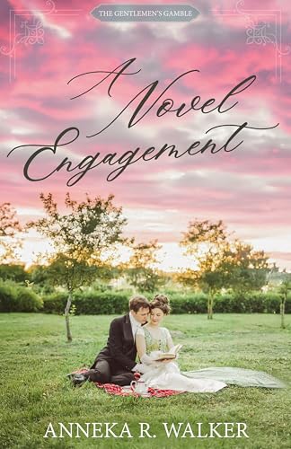 A Novel Engagement (The Gentlemen's Gamble)