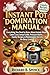INSTANT POT DOMINATION MANUAL by Richard B. Spence