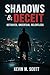 Shadows & Deceit: Betrayed, Uncertain, Relentless