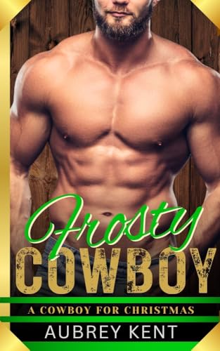 Frosty Cowboy: A Cowboy for Christmas (Kindle Edition)