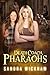 Death Coach, Pharaohs