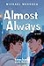 Almost Always: a novel