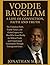 VODDIE BAUCHAM A LIFE OF CO...