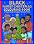 BLACK FAMILY CHRISTMAS COLO...