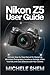 NIKON Z5 USER GUIDE: NIKON ...