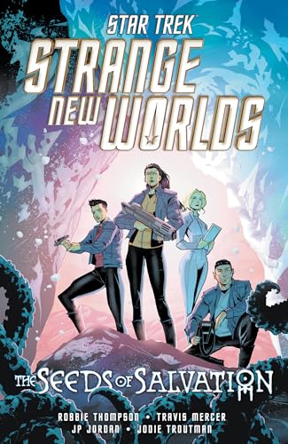 Star Trek: Strange New Worlds—The Seeds of Salvation (Paperback)